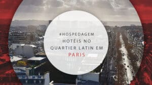 Hotéis no bairro Quartier Latin em Paris: 14 opções confortáveis