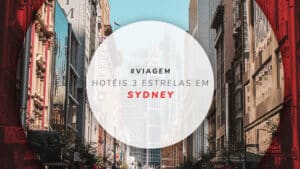Hotéis 3 estrelas em Sydney: os 12 melhores da cidade