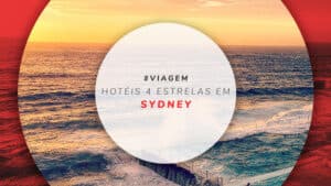 Hotéis 4 estrelas em Sydney: 12 opções super confortáveis
