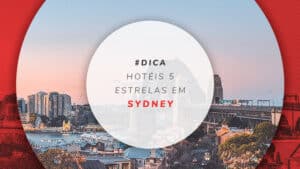 Hotéis 5 estrelas em Sydney: 12 hospedagens incríveis