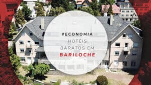 Hotéis baratos em Bariloche: 12 hospedagens econômicas