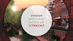Hotéis em Utrecht, na Holanda: 15 melhores e bem localizados