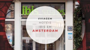 10 hotéis ibis em Amsterdam imperdíveis e baratos