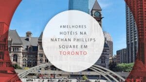 Hotéis perto da Nathan Phillips Square em Toronto: 11 melhores