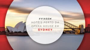 Hotéis perto da Opera House em Sydney: 12 melhores opções