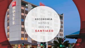 Hotéis ibis em Santiago: opções baratas e bem localizadas