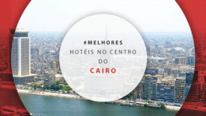 Hotéis no centro do Cairo: os 11 melhores e mais avaliados
