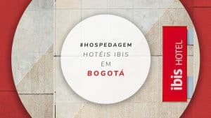 Hotéis ibis em Bogotá: opções baratas e bem localizadas