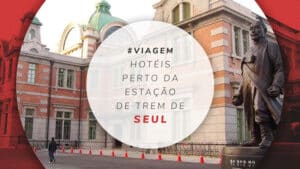 12 hotéis perto da estação central de Seul para metrô e trem