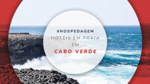 Hotéis em Praia: melhores hospedagens na capital de Cabo Verde