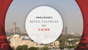 Hotéis 3 estrelas no Cairo: 12 dicas para se hospedar barato