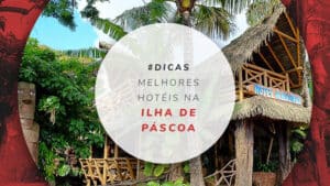 Hotéis na Ilha de Páscoa no Chile: estadias em Rapa Nui