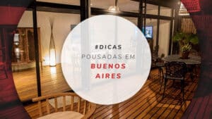 6 pousadas em Buenos Aires: descubra como economizar
