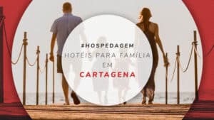Hotéis para família em Cartagena: 12 mais indicados