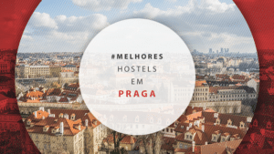 Hostels em Praga: 12 dicas para se hospedar barato na cidade