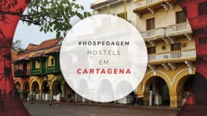Hostels em Cartagena: 12 albergues baratos e bem localizados