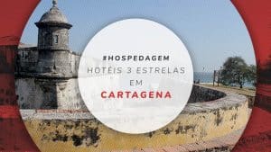 Hotéis 3 estrelas em Cartagena: 12 opções boas e econômicas