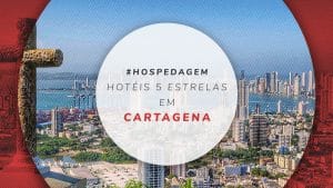 Hotéis 5 estrelas em Cartagena: 17 opções com total conforto