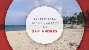 Hotéis baratos em San Andrés: 14 melhores e bem localizados