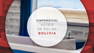 Hotéis de sal na Bolívia: opções incríveis no maior deserto de sal