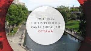 Hotéis em Ottawa perto do Canal Rideau: 12 com vistas incríveis