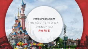Hotéis perto da Disney Paris: 16 melhores próximos ao parque