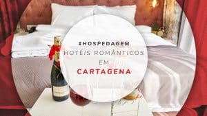 Hotéis românticos em Cartagena: 13 opções para curtir a dois