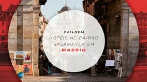 Hotéis no bairro Salamanca em Madrid: 12 mais indicados