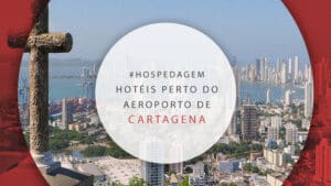 Hotéis perto do aeroporto em Cartagena: 12 melhores opções