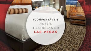 Hotéis 4 estrelas em Las Vegas: 11 confortáveis pelo melhor preço