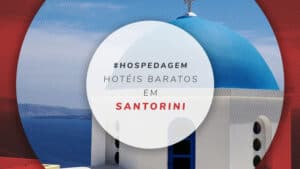Hotéis baratos em Santorini: 13 econômicos e bem localizados