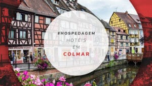 Hotéis em Colmar: 20 melhores hospedagens na cidade da Alsácia