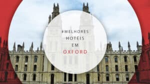 Hotéis em Oxford, Inglaterra: 12 melhores hospedagens