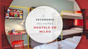 12 hostels em Milão com quartos privativos, mistos e femininos