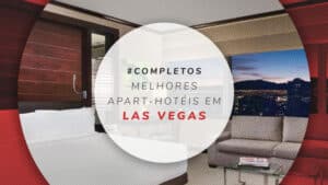 Apart-hotéis em Las Vegas: 11 completos para sentir-se em casa