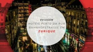 15 hotéis perto da Rua Bahnhofstrasse em Zurique para compras