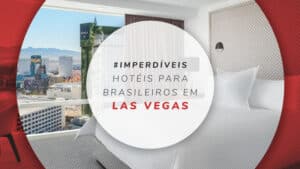 Hotéis para brasileiros em Las Vegas com atendimento em português
