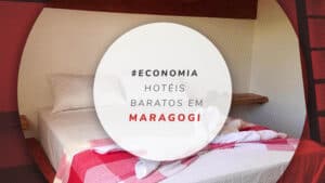 Hotéis baratos em Maragogi: 6 opções econômicas na cidade