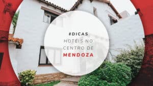 Hotéis no centro de Mendoza: fique na melhor área da cidade
