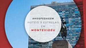 Hotéis 3 estrelas em Montevidéu: 12 opções boas e econômicas