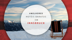 Hotéis baratos em Innsbruck: 11 estadias econômicas na Áustria