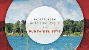 Hotéis boutique em Punta del Este: 12 opções super exclusivas