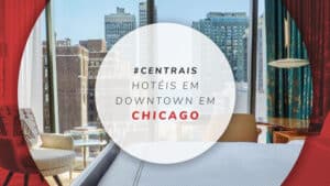12 hotéis em downtown em Chicago: estadias com ótima localização