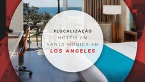 Hotéis em Santa Monica em Los Angeles, praia luxuosa em LAX