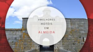 Hotéis em Almeida, em Portugal: 6 estadias perto da muralha