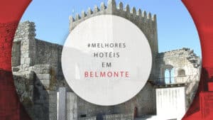 Hotéis em Belmonte: 10 ótimas estadias na bela vila portuguesa