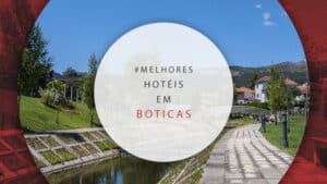 Hotéis em Boticas, em Portugal: 7 charmosas hospedagens