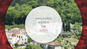 Hotéis em Góis, em Portugal: 11 hospedagens mais charmosas