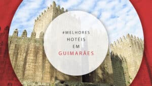 Hotéis em Guimarães, em Portugal: 10 melhor localizados