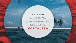 10 hotéis na Avenida Monsenhor Tabosa em Fortaleza